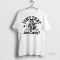 Officials Isnt That John Candy Toronto Argonauts - Adult & Kids T-Shirts, Sweatshirts & Hoodies apparel design preview 1