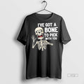 Officials Ive Got A Bone To Pick With You Funny - Adult & Kids T-Shirts, Sweatshirts & Hoodies apparel design preview 1