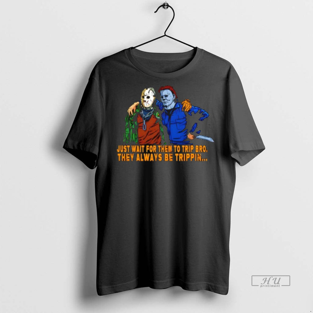 Officials Jason And Michael Just Wait For Them To - Adult & Kids T-Shirts, Sweatshirts & Hoodies apparel design preview 1