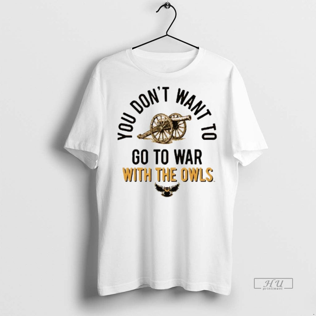 Officials Ksu Owls You Dont Want To Go War With The - Adult & Kids T-Shirts, Sweatshirts & Hoodies apparel design preview 1