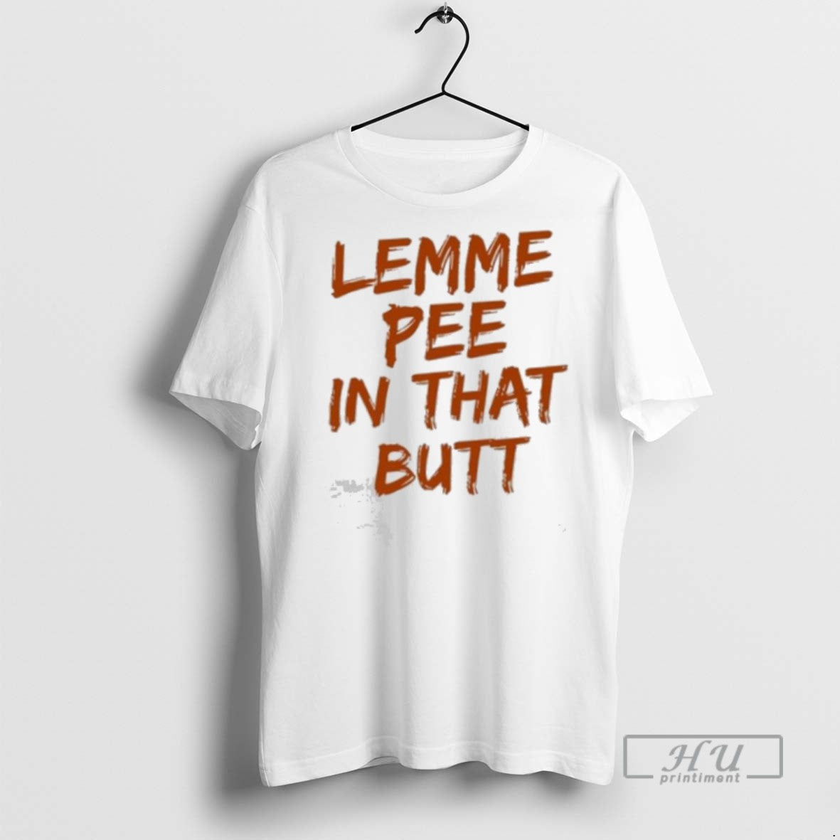 Officials Lemme Pee In That Butt - Adult & Kids T-Shirts, Sweatshirts & Hoodies apparel design preview 1