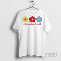 Officials Liberation For All Flowers - Adult & Kids T-Shirts, Sweatshirts & Hoodies apparel design preview 1