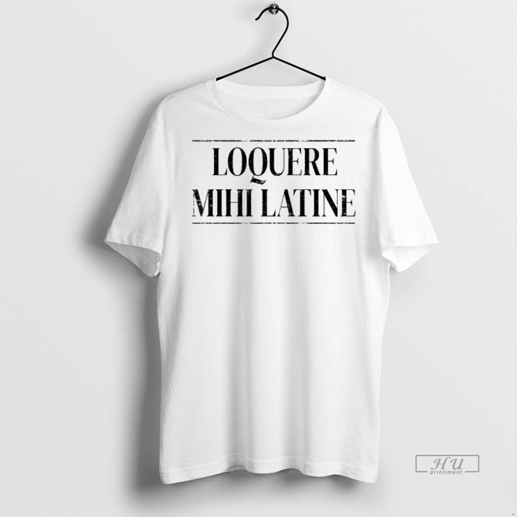 Officials Loquere Mihi Latine Talk Latin To Me - Adult & Kids T-Shirts, Sweatshirts & Hoodies apparel design preview 1