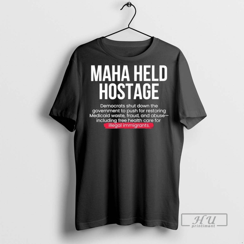 Officials Maha Held Hostage - Adult & Kids T-Shirts, Sweatshirts & Hoodies apparel design preview 1