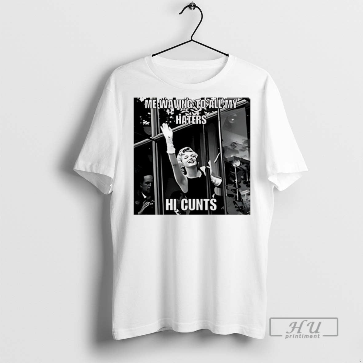 Officials Me Waving To All My Haters Hi Cunts - Adult & Kids T-Shirts, Sweatshirts & Hoodies apparel design preview 1
