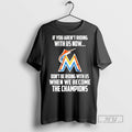 Officials Miami Marlins If You Arent Riding With Us - Adult & Kids T-Shirts, Sweatshirts & Hoodies apparel design preview 1