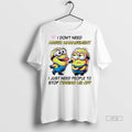 Officials Minions I Dont Need Anger Management Just - Adult & Kids T-Shirts, Sweatshirts & Hoodies apparel design preview 1