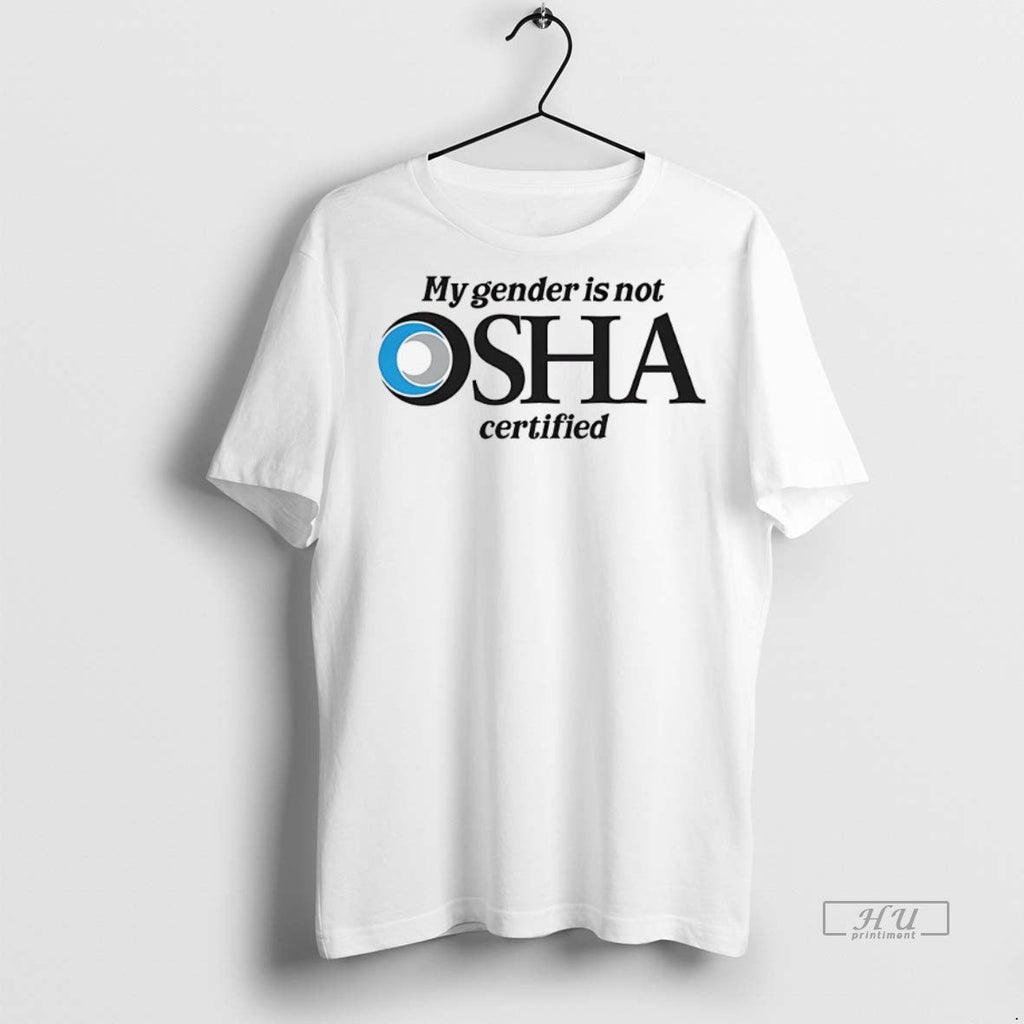 Officials My Gender Is Not Occupational Safety And - Adult & Kids T-Shirts, Sweatshirts & Hoodies apparel design preview 1