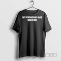 Officials My Pronouns Are Beer Me - Adult & Kids T-Shirts, Sweatshirts & Hoodies apparel design preview 1
