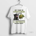 Officials My Time In Uniform Is Over But Pride Being - Adult & Kids T-Shirts, Sweatshirts & Hoodies apparel design preview 1