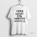Officials Need Money For Asbestos Removal Sweater - Adult & Kids T-Shirts, Sweatshirts & Hoodies apparel design preview 1