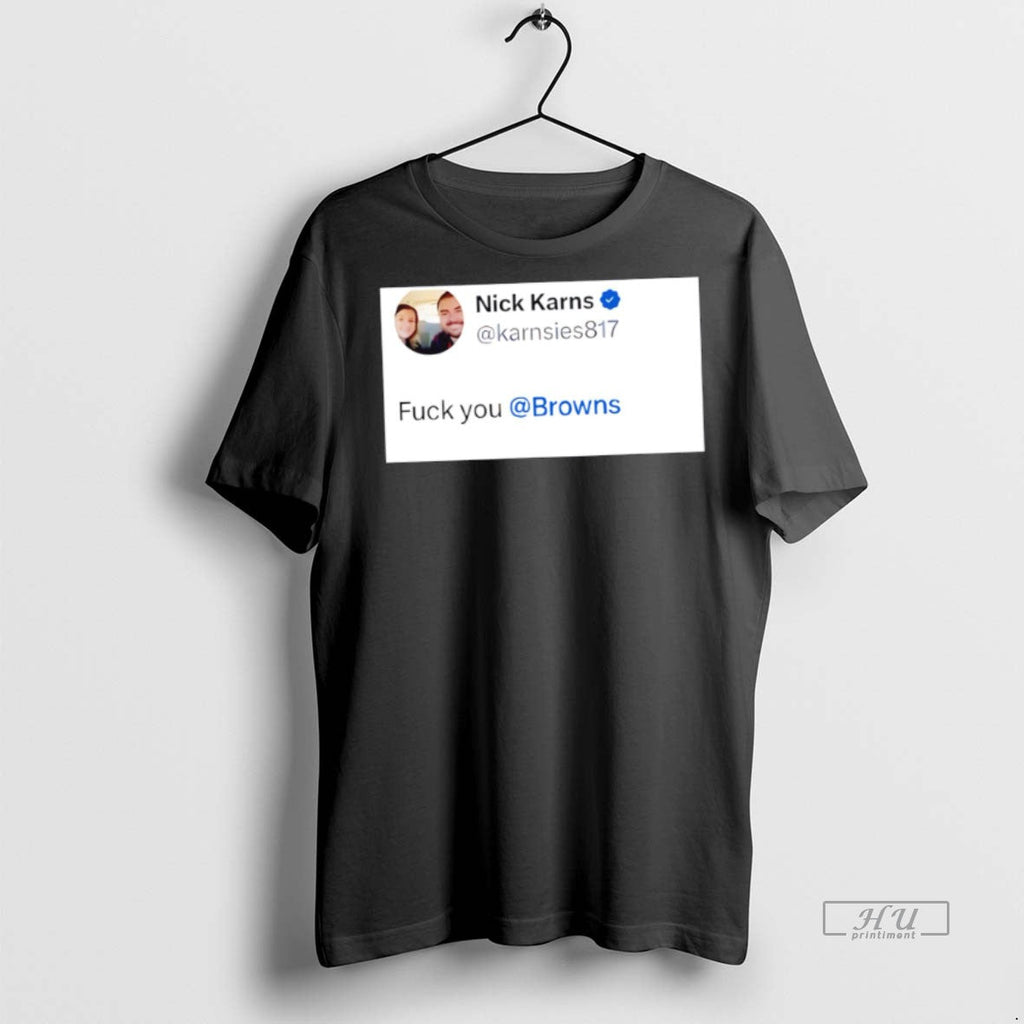 Officials Nick Karns Fuck You Browns Sweater - Adult & Kids T-Shirts, Sweatshirts & Hoodies apparel design preview 1