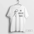 Officials No Concert Today - Adult & Kids T-Shirts, Sweatshirts & Hoodies apparel design preview 1
