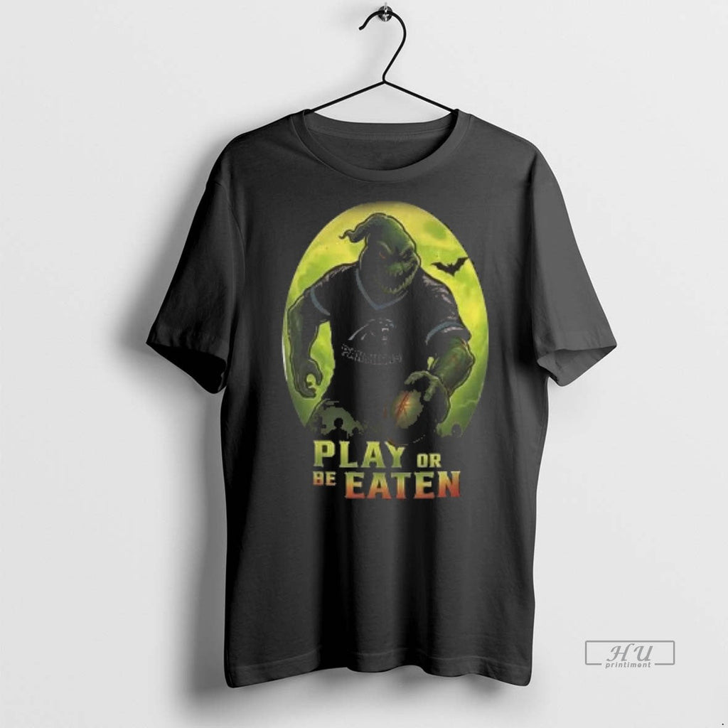 Officials Oogie Carolina Panthers Play Or Be Eaten - Adult & Kids T-Shirts, Sweatshirts & Hoodies apparel design preview 1