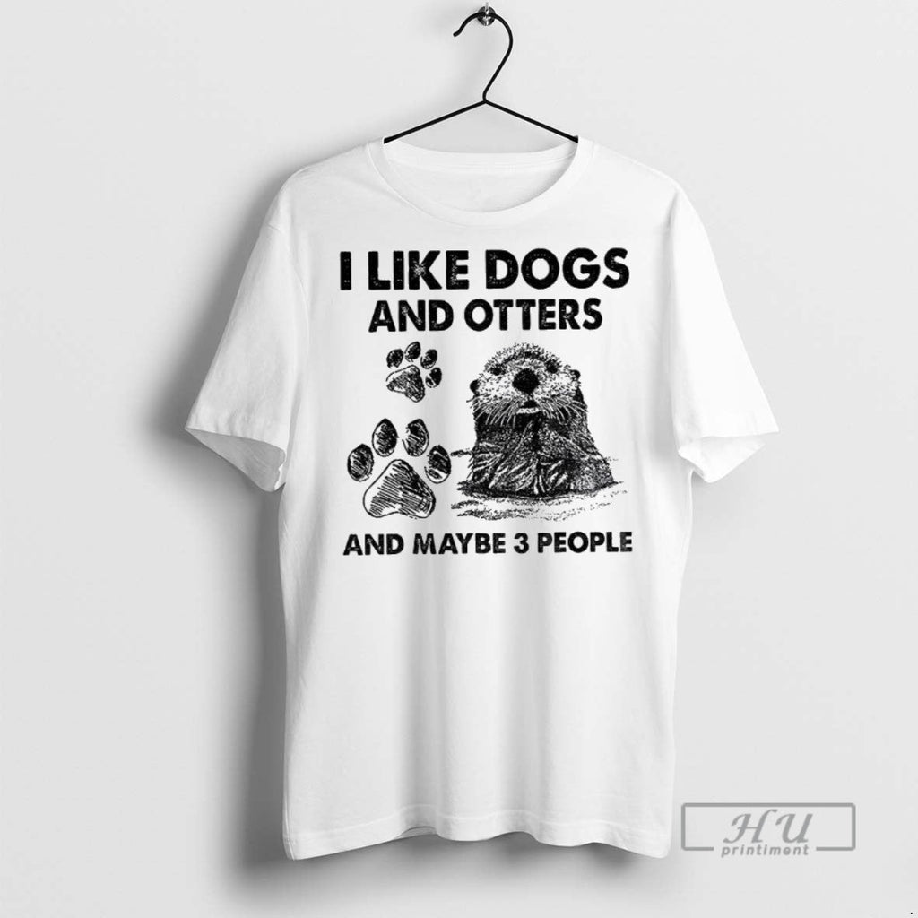 Officials Otter I Like Dogs And Otters Maybe 3 People - Adult & Kids T-Shirts, Sweatshirts & Hoodies apparel design preview 1