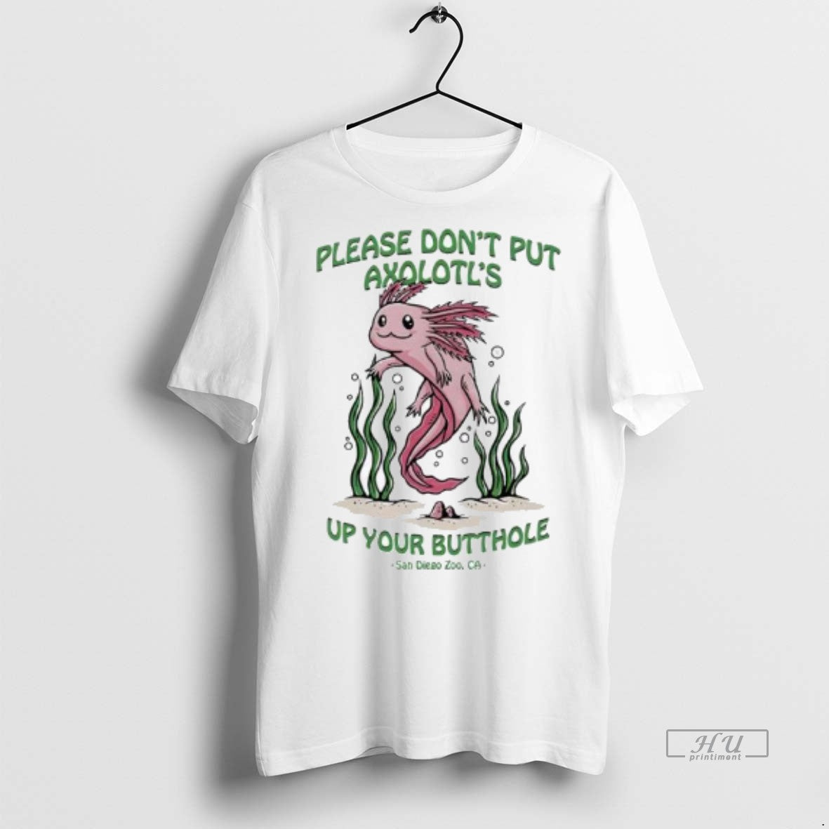 Officials Please Dont Put Axolotls Up Your Butthole - Adult & Kids T-Shirts, Sweatshirts & Hoodies apparel design preview 1