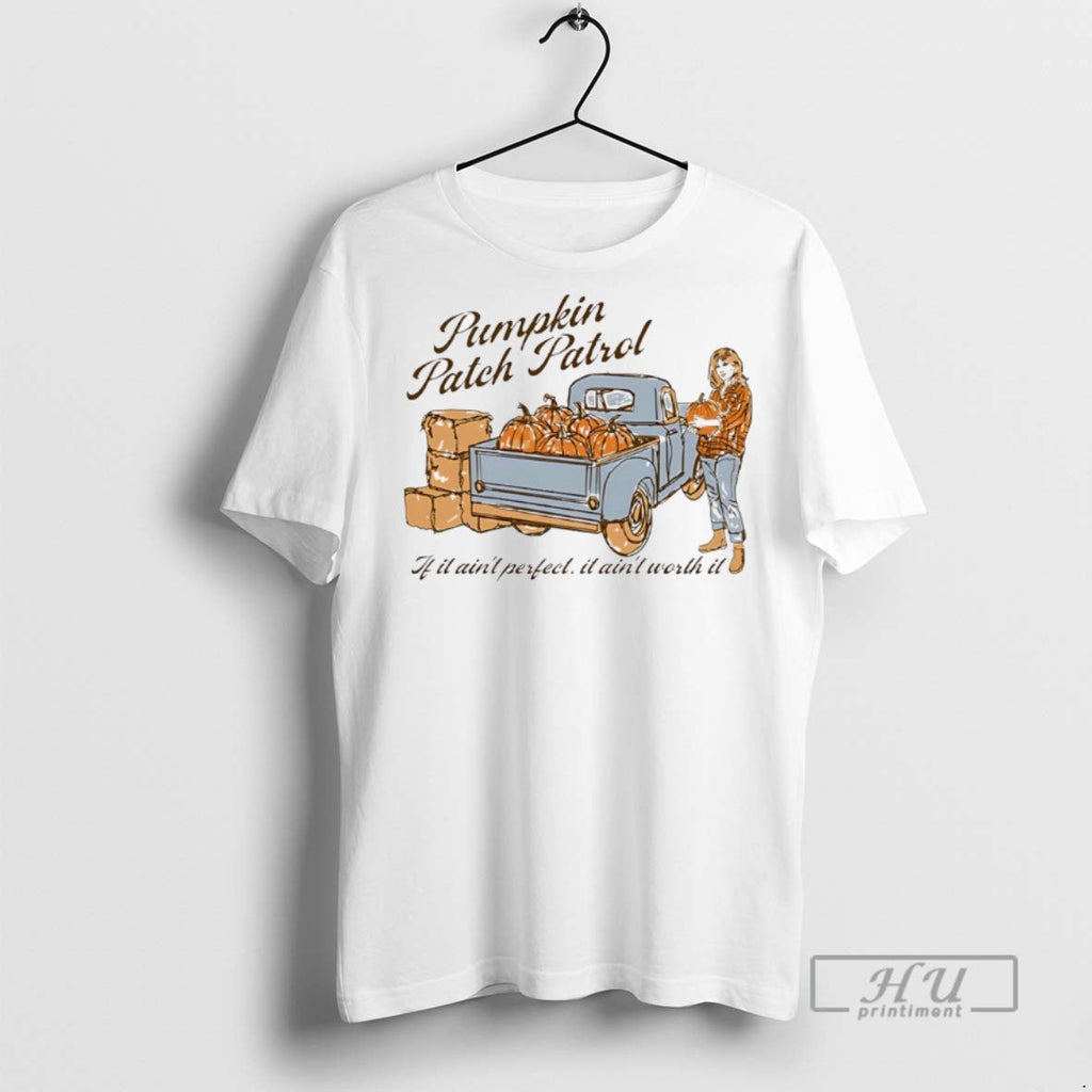 Officials Pumpkin Patch Patrol If It Aint Perfect - Adult & Kids T-Shirts, Sweatshirts & Hoodies apparel design preview 1