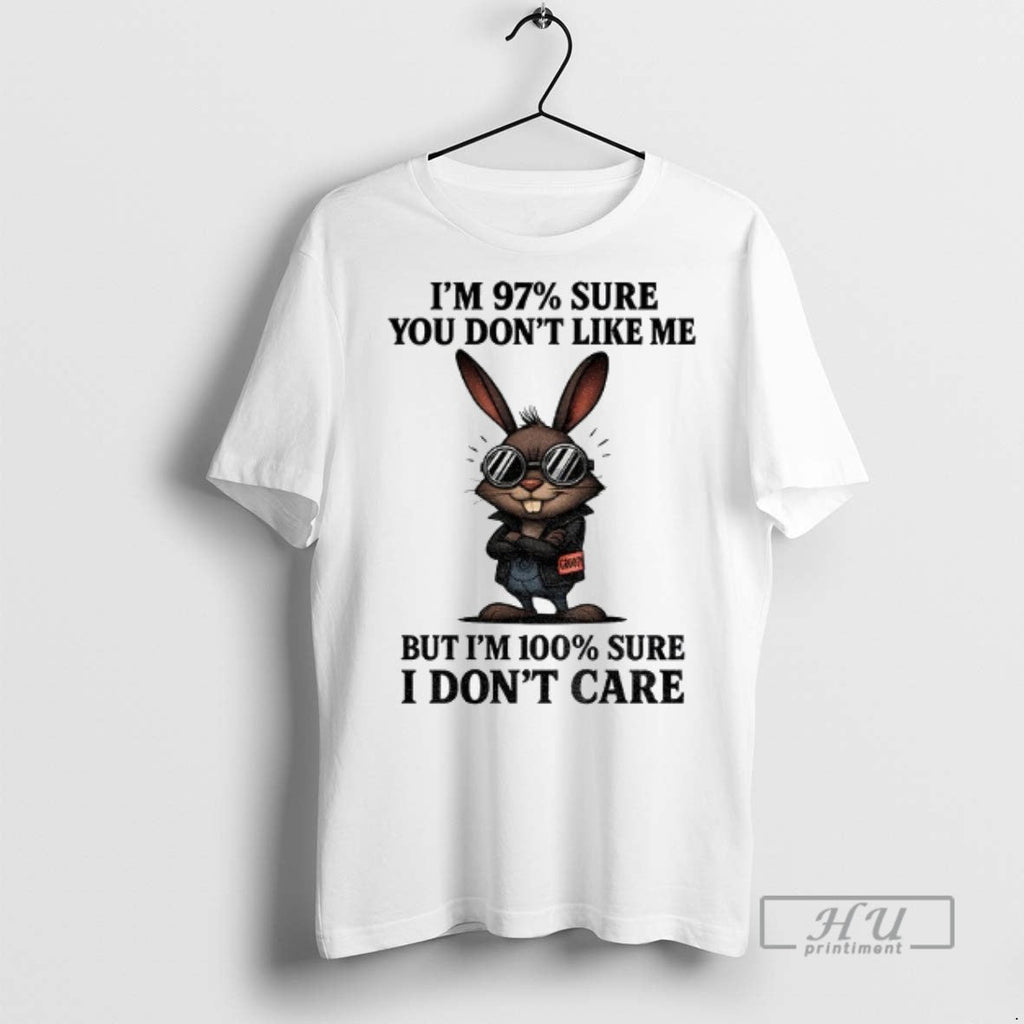 Officials Rabbit Im 97 Sure You Dont Like Me But 100 - Adult & Kids T-Shirts, Sweatshirts & Hoodies apparel design preview 1