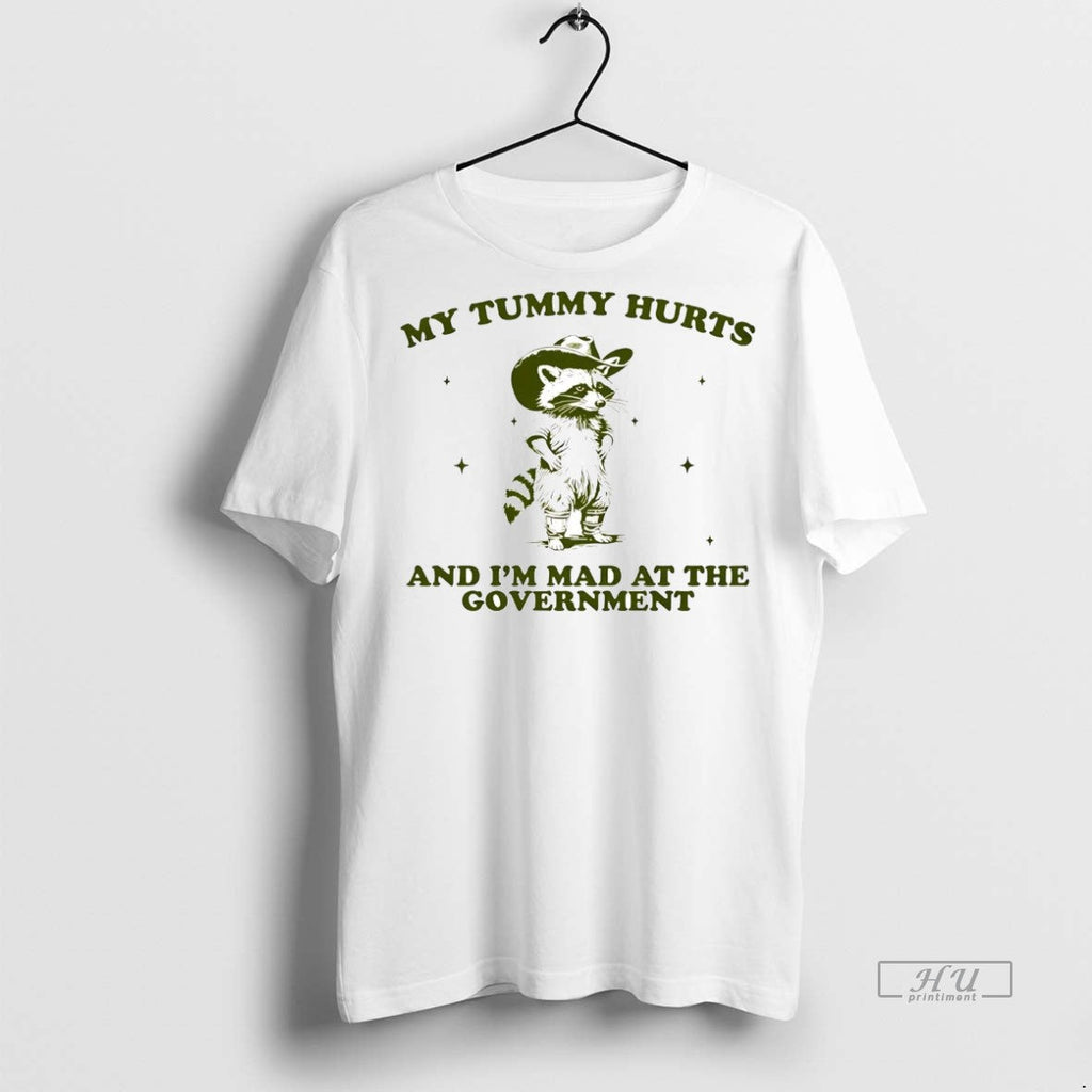 Officials Raccoon My Tummy Hurts And Im Mad At The - Adult & Kids T-Shirts, Sweatshirts & Hoodies apparel design preview 1