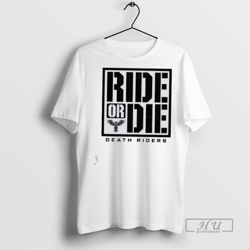Officials Ride Or Die Death Riders - Adult & Kids T-Shirts, Sweatshirts & Hoodies apparel design preview 1