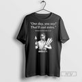 Officials Roman Contractor 753 Bc One Day You Say - Adult & Kids T-Shirts, Sweatshirts & Hoodies apparel design preview 1