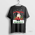 Officials Santa Claus Lifting Weights Im Sexy And I - Adult & Kids T-Shirts, Sweatshirts & Hoodies apparel design preview 1