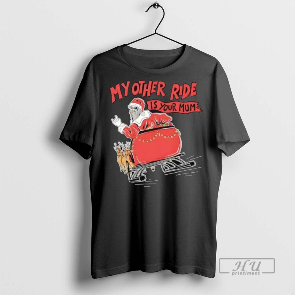 Officials Santa My Other Ride Is Your Mum - Adult & Kids T-Shirts, Sweatshirts & Hoodies apparel design preview 1