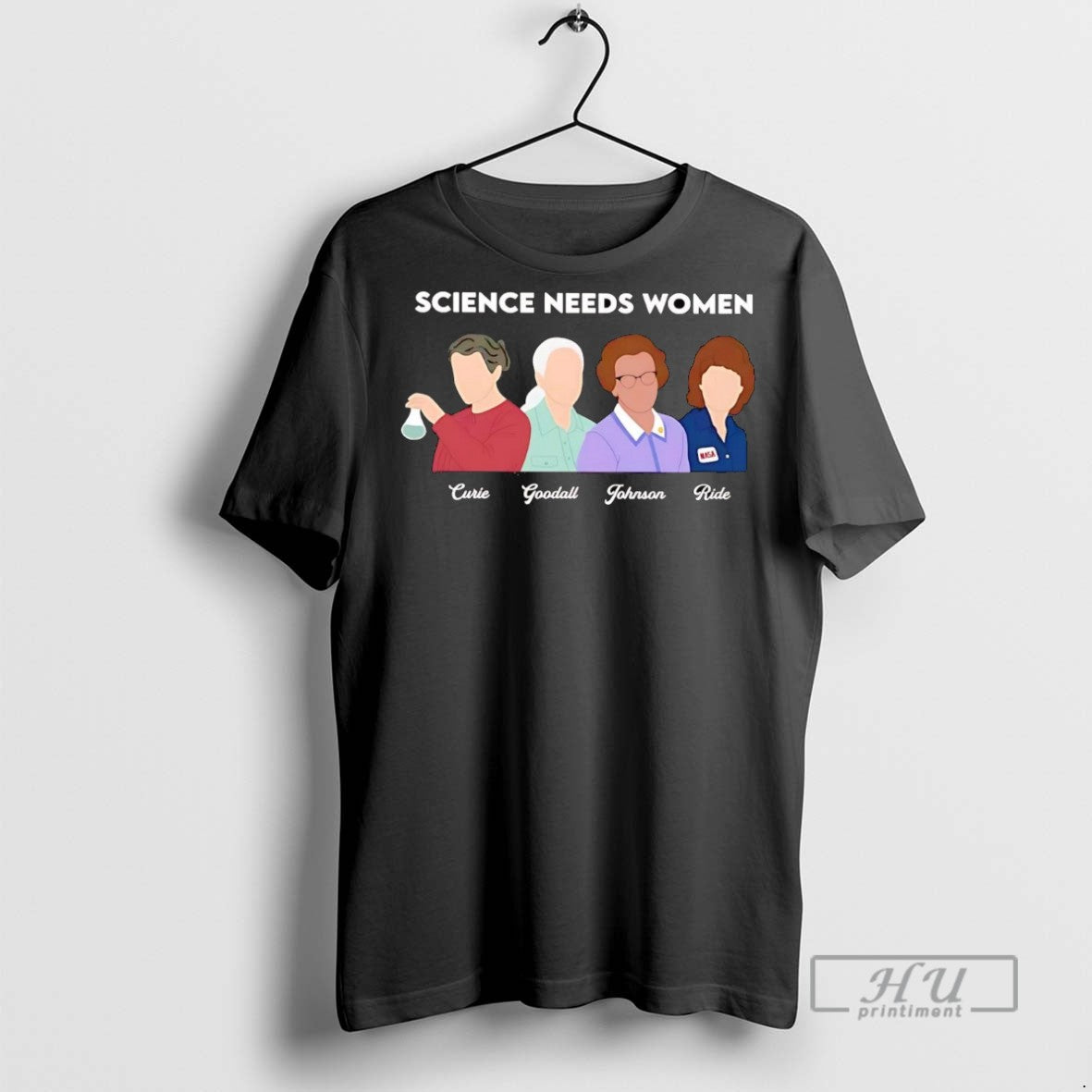 Officials Science Needs Women Curie Goodall Johnson - Adult & Kids T-Shirts, Sweatshirts & Hoodies apparel design preview 1