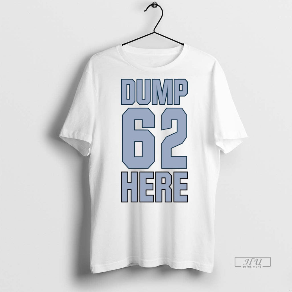 Officials Seattle Mariners Mlb Dump 62 Here 2025 - Adult & Kids T-Shirts, Sweatshirts & Hoodies apparel design preview 1
