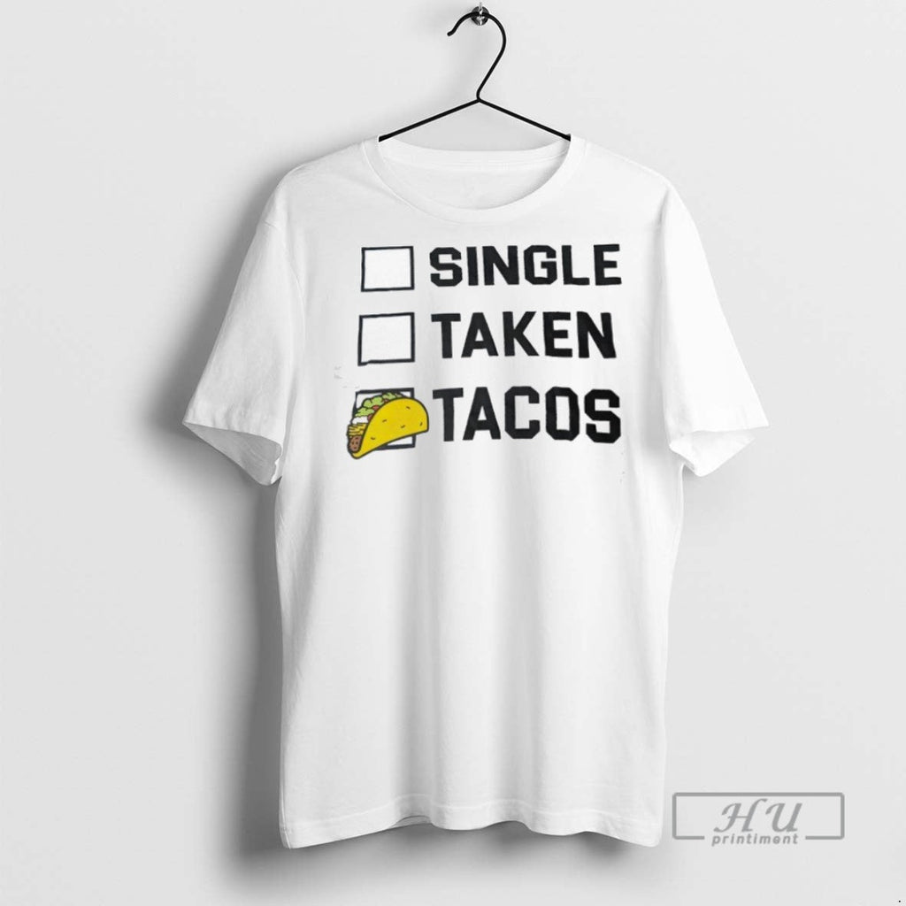 Officials Single Taken Tacos - Adult & Kids T-Shirts, Sweatshirts & Hoodies apparel design preview 1