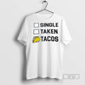 Officials Single Taken Tacos - Adult & Kids T-Shirts, Sweatshirts & Hoodies apparel design preview 1