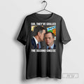 Officials Sir Theyve Grilled The Second Cheese - Adult & Kids T-Shirts, Sweatshirts & Hoodies apparel design preview 1