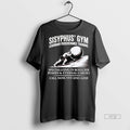 Officials Sisyphus Gym Legendary Perseverance - Adult & Kids T-Shirts, Sweatshirts & Hoodies apparel design preview 1