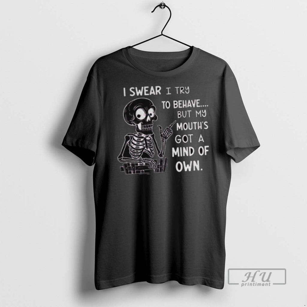 Officials Skeleton I Wear Try To Behave But My Mouths - Adult & Kids T-Shirts, Sweatshirts & Hoodies apparel design preview 1
