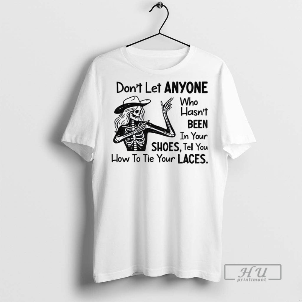 Officials Skeleton Dont Let Anyone Who Hasnt Been In - Adult & Kids T-Shirts, Sweatshirts & Hoodies apparel design preview 1