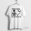 Officials Skeleton There It Goes My Last Flying Fuck - Adult & Kids T-Shirts, Sweatshirts & Hoodies apparel design preview 1
