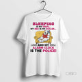 Officials Sleeping Is My Drug Bed Dealer And Alarm - Adult & Kids T-Shirts, Sweatshirts & Hoodies apparel design preview 1