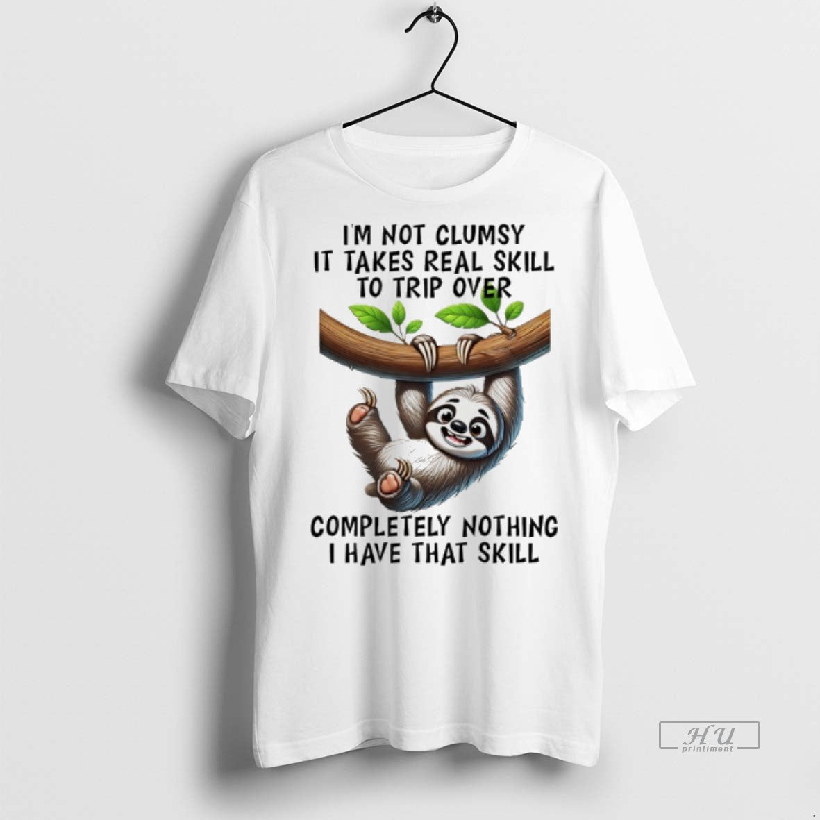 Officials Sloth Im Not Clumsy It Takes Real Skill To - Adult & Kids T-Shirts, Sweatshirts & Hoodies apparel design preview 1