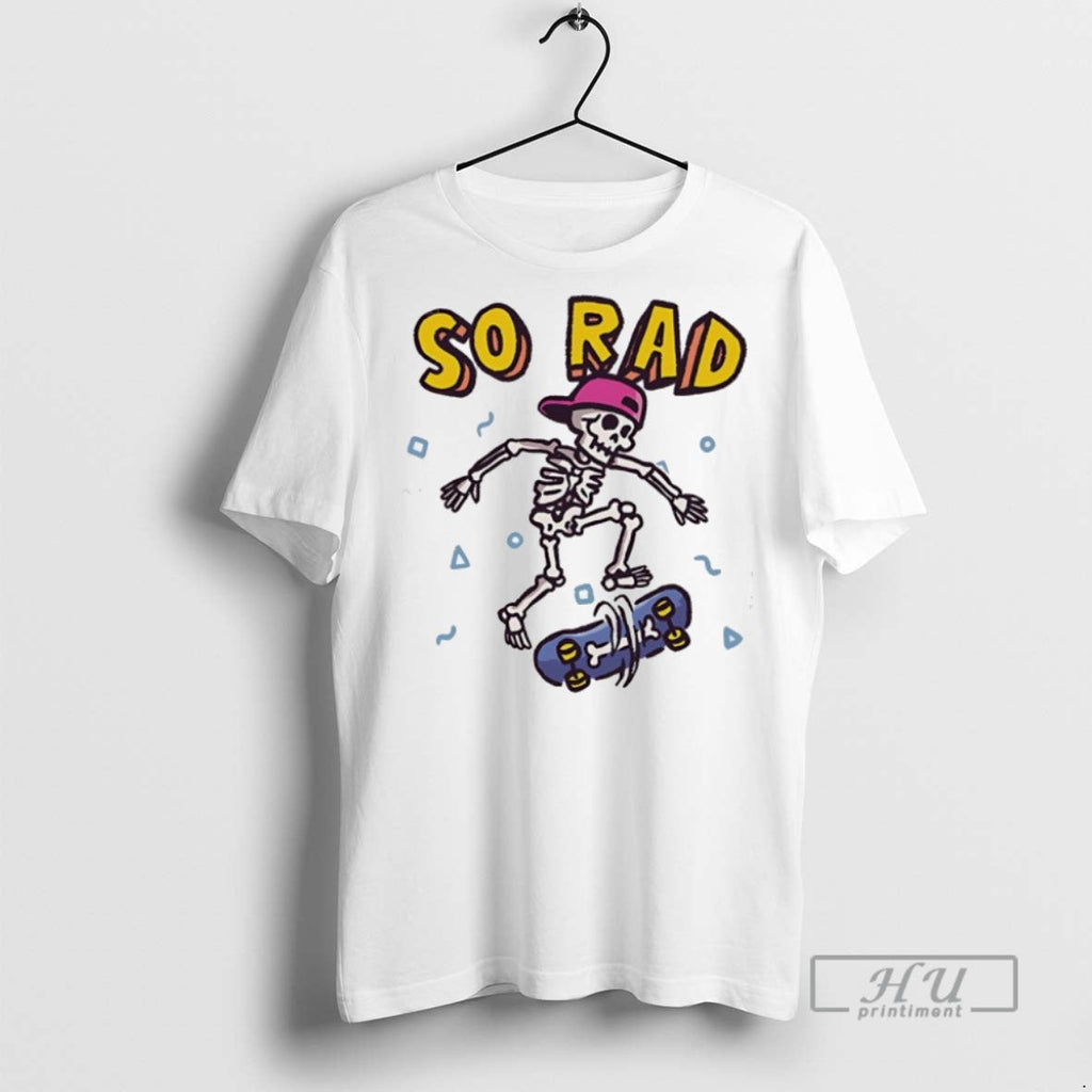 Officials So Rad A Skateboarding Skeleton - Adult & Kids T-Shirts, Sweatshirts & Hoodies apparel design preview 1