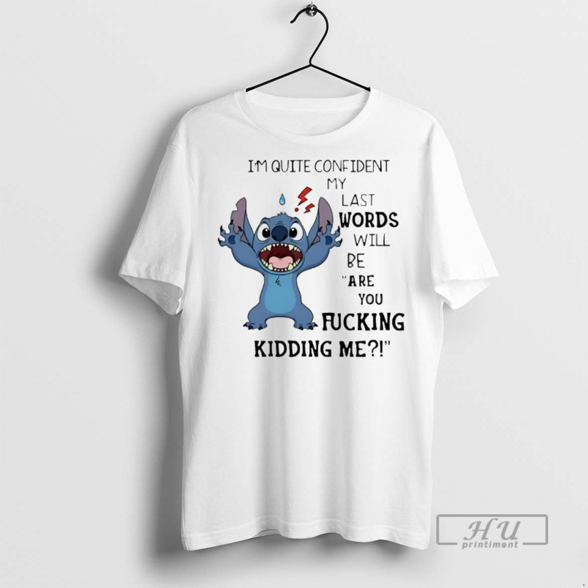Officials Stich Im Quite Confident My Last Words Will - Adult & Kids T-Shirts, Sweatshirts & Hoodies apparel design preview 1