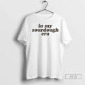 Officials Target In My Sourdough Era - Adult & Kids T-Shirts, Sweatshirts & Hoodies apparel design preview 1