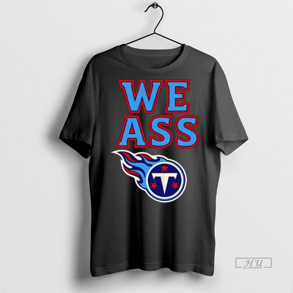Officials Tennessee Titans We Ass Sweater - Adult & Kids T-Shirts, Sweatshirts & Hoodies apparel design preview 1