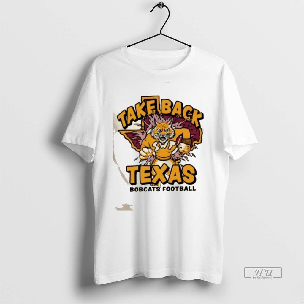 Officials Texas State Bobcats Football Take Back - Adult & Kids T-Shirts, Sweatshirts & Hoodies apparel design preview 1