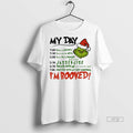 Officials The Grinch My Day Im Booked Christmas - Adult & Kids T-Shirts, Sweatshirts & Hoodies apparel design preview 1