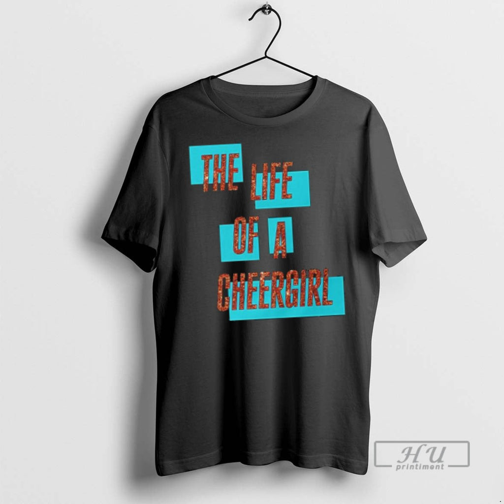 Officials The Life Of A Cheergirl - Adult & Kids T-Shirts, Sweatshirts & Hoodies apparel design preview 1
