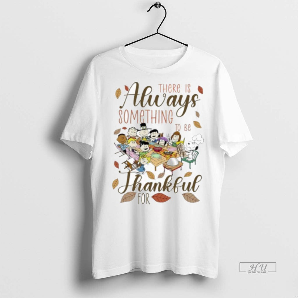 Officials There Is Always Something To Be Peanuts - Adult & Kids T-Shirts, Sweatshirts & Hoodies apparel design preview 1
