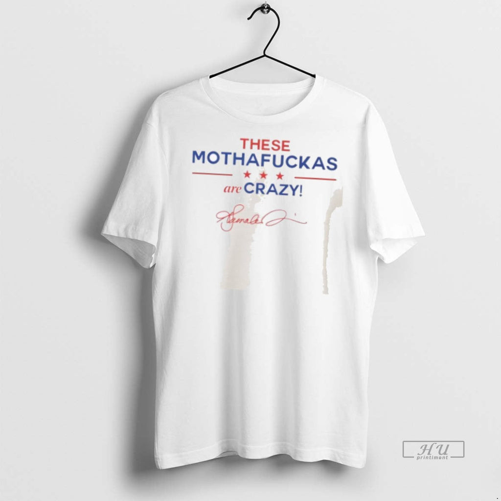 Officials These Mothafuckas Are Crazy Sweater - Adult & Kids T-Shirts, Sweatshirts & Hoodies apparel design preview 1