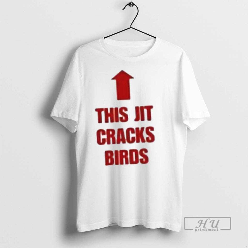 Officials This Jit Cracks Birds - Adult & Kids T-Shirts, Sweatshirts & Hoodies apparel design preview 1