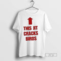 Officials This Jit Cracks Birds - Adult & Kids T-Shirts, Sweatshirts & Hoodies apparel design preview 1