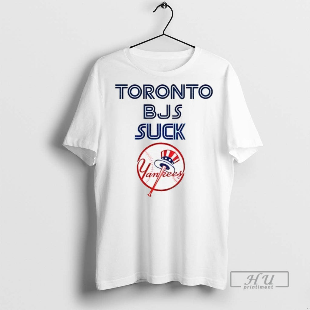 Officials Toronto Bjs Suck New York Yankees Mlb - Adult & Kids T-Shirts, Sweatshirts & Hoodies apparel design preview 1